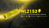 Accumulateur Li-Ion Nitecore 21700 NL2153 5300mAh 3.6V - 1.6C Décharge max - Protégé - Neuf
